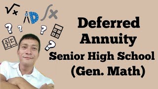 DEFERRED ANNUITY (Senior High School - General Mathematics)