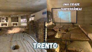 Uma Cidade Romana Subterrânea no TRENTO, Itália!!!