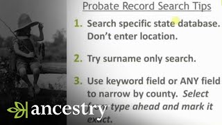 Getting Started With Probate Records | Ancestry