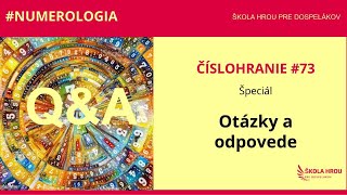 ČÍSLOHRANIE #73 - Špeciál Q\u0026A (Otázky a odpovede)