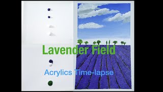 Lavender Field Painting | Time-lapse | Easy Acrylic Painting | ASM Art | Episode # 005