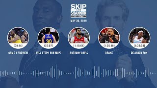 UNDISPUTED Audio Podcast (05.30.19) with Skip Bayless, Shannon Sharpe & Jenny Taft | UNDISPUTED