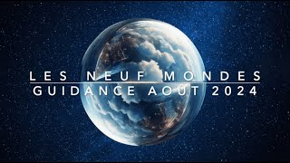 Les neuf mondes medium - Guidance août 2024