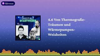 Digitale Stadtwerke Podcast - 4.6 Von Thermografie-Träumen und Wärmepumpen-Weisheiten