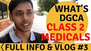 Dgca Class 2 Medicals | For Cadet Pilot Program And Conventional Cpl