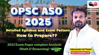 OPSC ASO 2025 | Complete Information 💯 | How To Prepare | Detailed Syllabus and Pattern | OPSC ASO