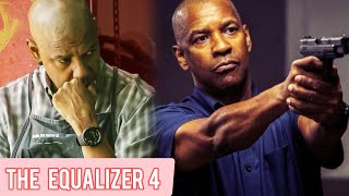 The Equalizer 4 – The Unexpected Story After the Third Movie