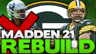 Rebuilding The Green Bay Packers! Aaron Rodgers Ruins Jordan Love's Career! Madden 21 Franchise