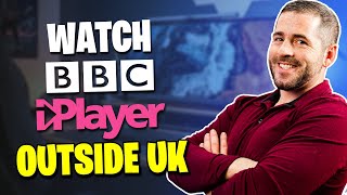 How to Watch BBC iPlayer Outside the UK (Easy Tutorial)