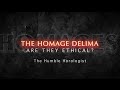 The Homage Delima - Moral or Immoral?