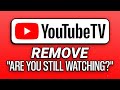 How To Change ”Are Still Watching?” Setting on YouTube TV (2024) - Step by Step Tutorial