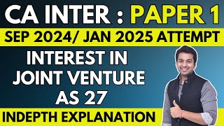 Ch 10 Unit 3 | AS 27 Interest in Joint Venture | CA Inter Advanced Accounting by CA Parag Gupta