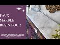 Secrets to Perfect Faux Marble using Resin