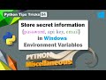 ✅ Python Tips 4 | Hide secret key and password in windows environment variable