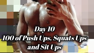 100 of Push Ups, Squats Ups and Sit Ups | Day 10 |