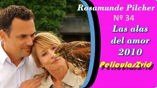 310 Rosamunde Pilcher #34 Las alas del amor 2010. Películas Románticas Completas en Español