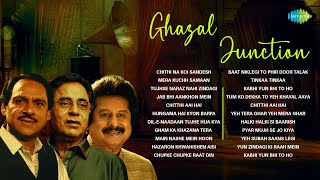 Ghazal Junction | Chithi Na Koi Sandesh | Dil E Nadan | Chitthi Aai Hai | Best Of Ghazal | Gajal