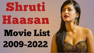 Shruti Haasan All Movie List 2009-2022 || Ashu Da Adda