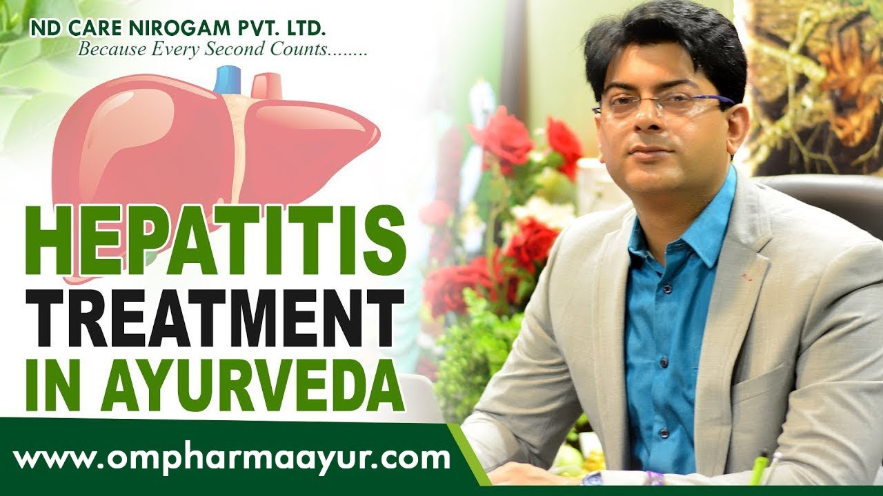 Hepatitis Treatment In Ayurveda | Ayurvedic Treatment For Hepatitis ...