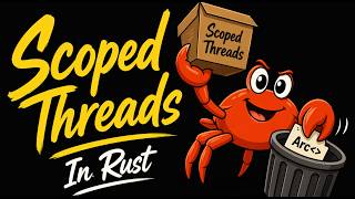 Scoped Threads in Rust: No Arc, Just Borrowing