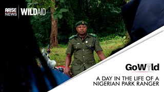 A Day in the Life of a Nigerian Park Ranger | GO WILD