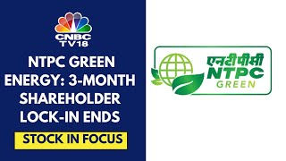 NTPC Green Corrects After Post-IPO Shareholder Lock-In Ends, 18.33 Cr Addl Shares Eligible For Trade