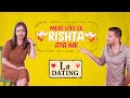 Dating Vs GF Ki Shaadi | L Se Dating EP03