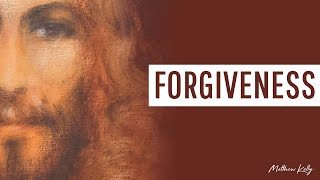Forgiveness - Matthew Kelly - Difficult Teachings - Best Lent Ever