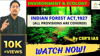 Indian Forest Act, 1927 -  Environment \u0026 Ecology - Upsc prelims \u0026 Mains