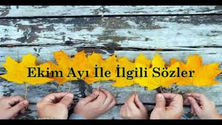 Ekim Ayı ile ilgili Güzel Sözler - Dostkelimeler