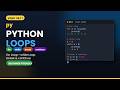 #6 Python Loops Explained | for Loop, while Loop, break & continue | Python for Beginners
