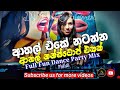 Full Fun Dance Party Mix (vol : 1) | DJ Thisara RMX