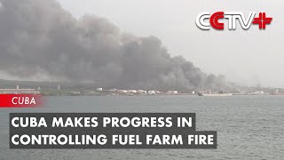 Cuba Makes Progress in Controlling Fuel Farm Fire