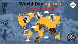 World Day Against Child Labour: World Day Against Child Labour 2022||Child Labor
