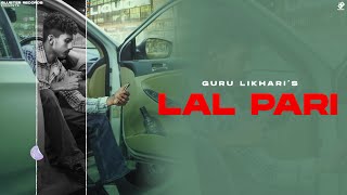 Lal Pari | Guru Likhari (Visualizer) | Latest Punjabi Songs 2022  | Bluster Records