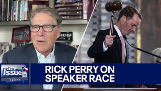 Rick Perry on the fight for the speaker's gavel | Texas: The Issue Is