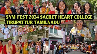 SYM FEST 2024 ||SACRED HEART COLLEGE TIRUPATTUR TAMILNADU || KA POR BAN SAH KYNMAW||