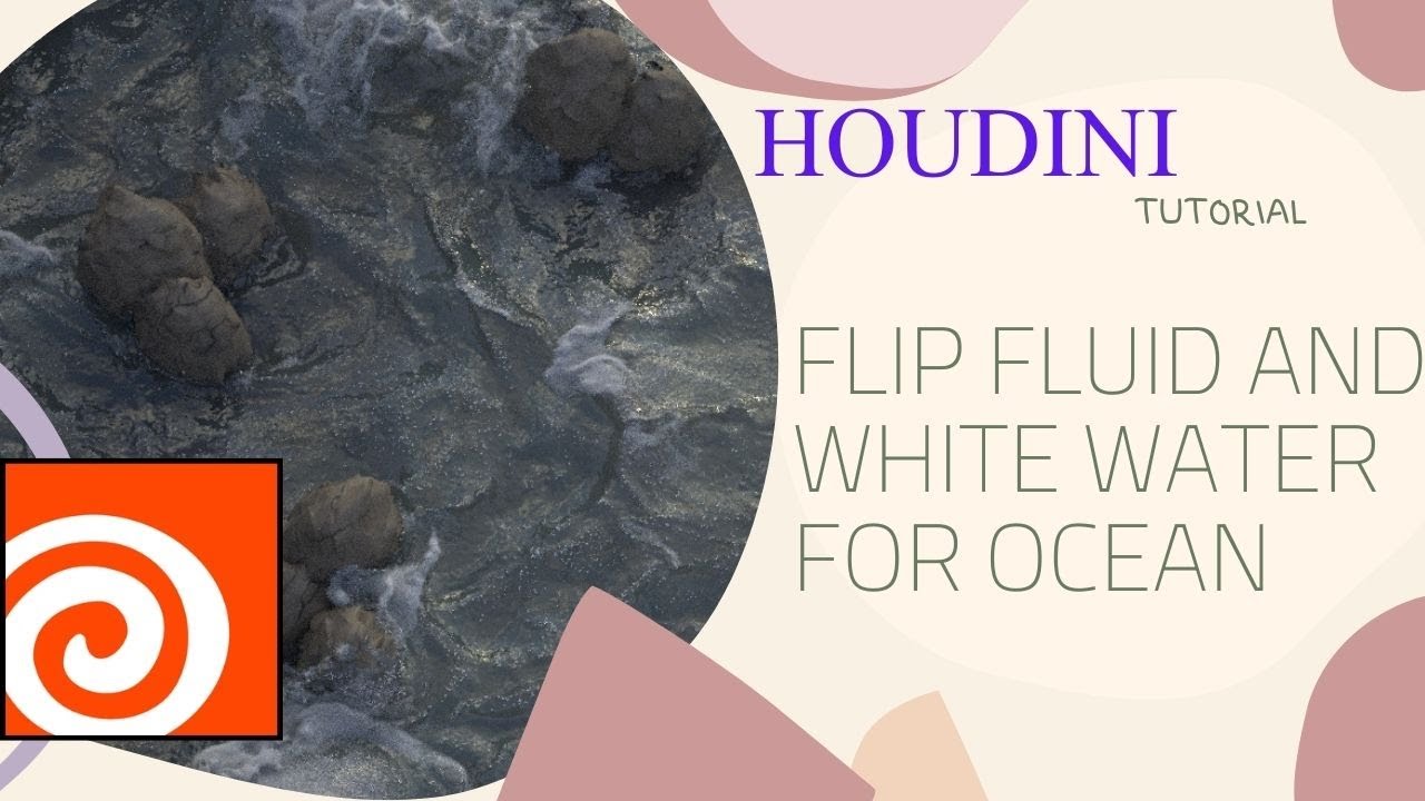 Houdini Tutorial: Ocean Flip Fluid Waves And Foam, Karma PDG Render ...