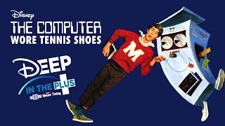 Disney+ Review | The Computer Wore Tennis Shoes| Deep in the Plus