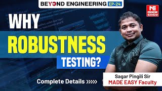 What is Robustness Testing in Software Testing? | Beyond Engineering | MADE EASY