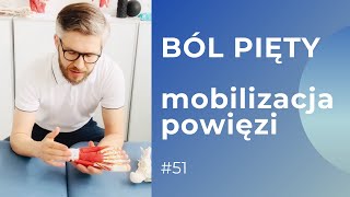 BÓL PIĘTY - ostroga piętowa, zapalenie rozcięgna - mobilizacja powięzi - AUTOTERAPIA W 5 MINUT [#51]