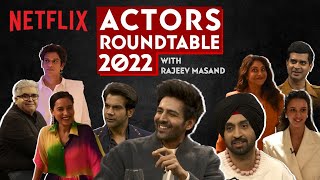 The Actors' Roundtable 2022 With Rajeev Masand | Kartik Aaryan, Diljit Dosanjh, Shefali Shah & More!
