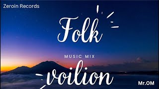 Folk Song | Folk Music | #FolkViolin | @zeroinrecords2020 | @Mr. OM |