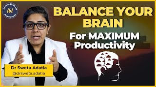 The SECRET to Balancing Both Sides of the Brain | Dr. Sweta Adatia