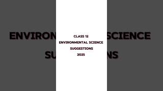 Class 12 environmental science MCQ suggestion 2025  #suggestion #2025boardexam #exam #evs #learning