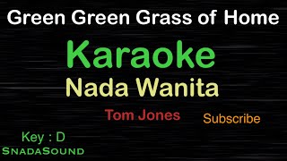 GREEN GREEN GRASS OF HOME-Tom Jones |KARAOKE NADA WANITA​⁠-Female-Cewek-Perempuan@ucokku
