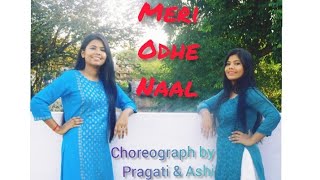 MERI ODHE NAAL DANCE | NEHA BHASIN | CHOREOGRAPHY BY PRAGATI & ASHI SHRIVASTAVA#WEDDINGDANCE#DANCE