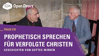 Prophetisch sprechen für verfolgte Christen | Geschichten von Gottes Wirken