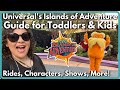 Islands of Adventure Guide for Toddlers & Kids (Rides, Characters, Shows) | Universal Orlando