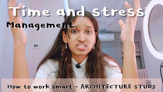 TIME management ♡ STRESS management for architecture  students ♡  for all , beginners